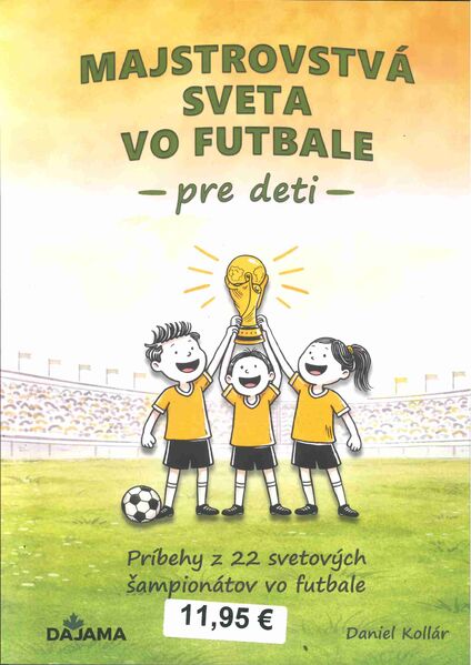 KNIHA-MS VO FUTBALE PRE DETI